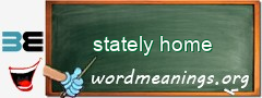 WordMeaning blackboard for stately home